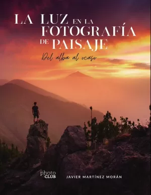LA LUZ EN LA FOTOGRAFÍA DE PAISAJE