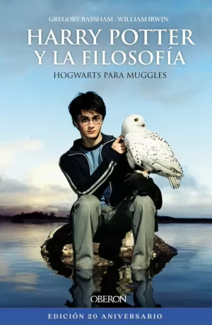 HARRY POTTER Y LA FILOSOFÍA. EDICIÓN 20 ANIVERSARIO HARRY POTTER Y LA FILOSOFÍA. EDICIÓN 20 ANIVERSARIO