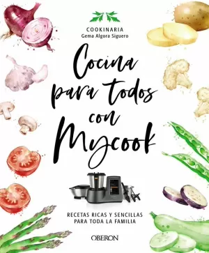 COCINA PARA TODOS CON MYCOOK COCINA PARA TODOS CON MYCOOK
