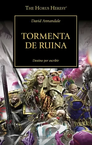 THE HORUS HERESY Nº 46/54 TORMENTA DE RUINA THE HORUS HERESY Nº 46/54 TORMENTA DE RUINA