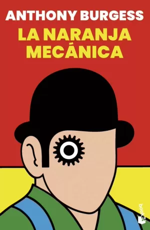 LA NARANJA MECÁNICA LA NARANJA MECÁNICA