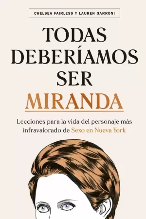 TODAS DEBERÍAMOS SER MIRANDA TODAS DEBERÍAMOS SER MIRANDA