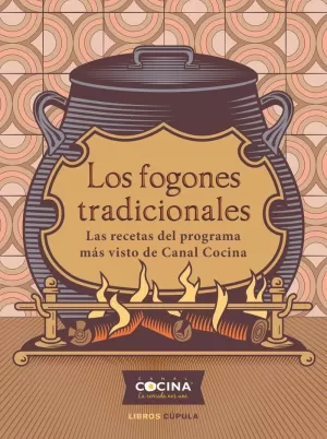 LOS FOGONES TRADICIONALES LOS FOGONES TRADICIONALES