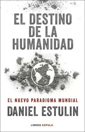 EL DESTINO DE LA HUMANIDAD EL DESTINO DE LA HUMANIDAD