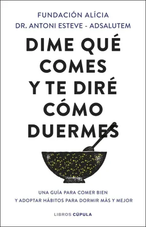 DIME QUE COMES Y TE DIRE COMO DUERMES DIME QUE COMES Y TE DIRE COMO DUERMES