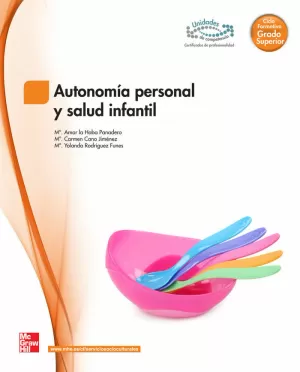 AUTONOMÍA PERSONAL Y SALUD INFANTIL AUTONOMÍA PERSONAL Y SALUD INFANTIL