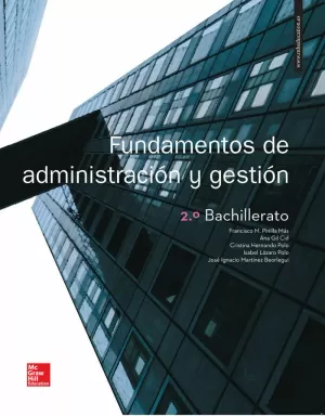 FUNDAMENTOS DE ADMINISTRACIÓN Y GESTIÓN 2.º BACHILLERATO FUNDAMENTOS DE ADMINISTRACIÓN Y GESTIÓN 2.º BACHILLERATO