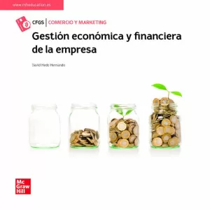 GESTIÓN ECONÓMICA Y FINANCIERA DE LA EMPRESA GESTIÓN ECONÓMICA Y FINANCIERA DE LA EMPRESA