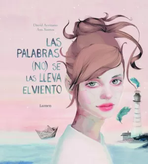 LAS PALABRAS (NO) SE LAS LLEVA EL VIENTO LAS PALABRAS (NO) SE LAS LLEVA EL VIENTO