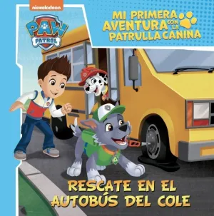 RESCATE EN EL AUTOBÚS DEL COLE (MI PRIMERA AVENTUR RESCATE EN EL AUTOBÚS DEL COLE (MI PRIMERA AVENTUR