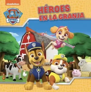 PAW PATROL # PATRULLA CANINA. UN CUENTO - HÉROES E PAW PATROL # PATRULLA CANINA. UN CUENTO - HÉROES E