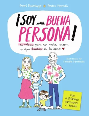 SOY UNA BUENA PERSONA. 12 VALORES PARA SER MEJOR P SOY UNA BUENA PERSONA. 12 VALORES PARA SER MEJOR P