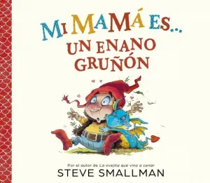 MI MAMA ES UN ENANO GRUÑON