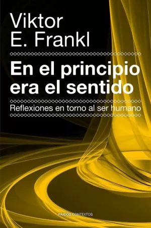 EN EL PRINCIPIO ERA EL SENTIDO EN EL PRINCIPIO ERA EL SENTIDO