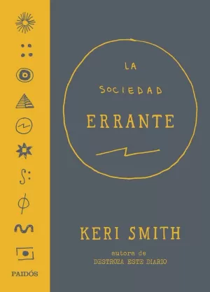 LA SOCIEDAD ERRANTE LA SOCIEDAD ERRANTE