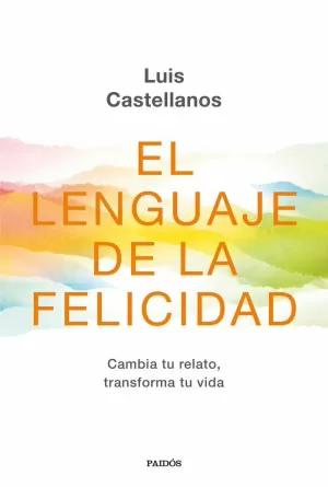 EL LENGUAJE DE LA FELICIDAD EL LENGUAJE DE LA FELICIDAD