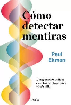 CÓMO DETECTAR MENTIRAS CÓMO DETECTAR MENTIRAS