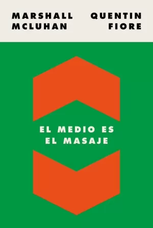 EL MEDIO ES EL MASAJE EL MEDIO ES EL MASAJE