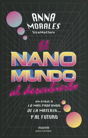 EL NANOMUNDO AL DESCUBIERTO EL NANOMUNDO AL DESCUBIERTO