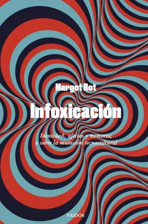 INFOXICACIÓN INFOXICACIÓN