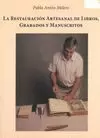 LA RESTAURACIÓN ARTESANAL DE LIBROS, GRABADOS Y MANUSCRITOS
