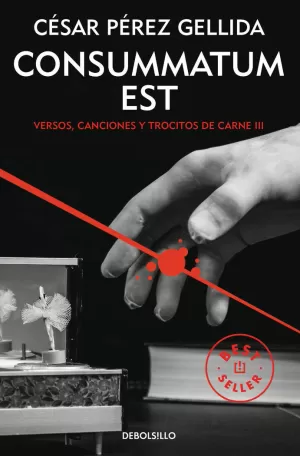 CONSUMMATUM EST (VERSOS, CANCIONES Y TROCITOS DE CARNE 3)