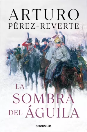 LA SOMBRA DEL ÁGUILA LA SOMBRA DEL ÁGUILA