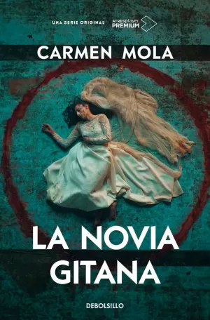 LA NOVIA GITANA (EDICIÓN SERIE TV) (LA NOVIA GITANA 1) LA NOVIA GITANA (EDICIÓN SERIE TV) (LA NOVIA GITANA 1)
