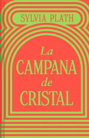 LA CAMPANA DE CRISTAL (EDICIÓN ESPECIAL EN TAPA DU