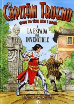 EL CAPITÁN TRUENO Y LA ESPADA INVENCIBLE (EL CAPITÁN TRUENO) EL CAPITÁN TRUENO Y LA ESPADA INVENCIBLE (EL CAPITÁN TRUENO)