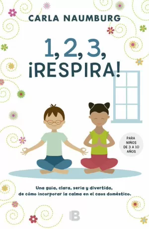 1, 2, 3, ¡RESPIRA! 1, 2, 3, ¡RESPIRA!