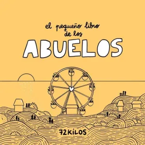 PEQUEÑO LIBRO DE LOS ABUELOS, EL
