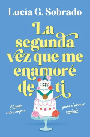 LA SEGUNDA VEZ QUE ME ENAMORE DE TI