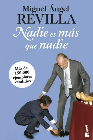 NADIE ES MÁS QUE NADIE