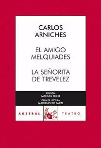 EL AMIGO MELQUIADES / LA SEÑORITA DE TREVÉLEZ