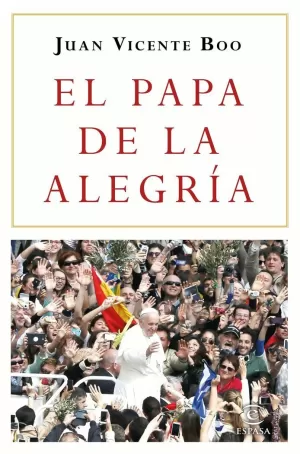 EL PAPA DE LA ALEGRÍA EL PAPA DE LA ALEGRÍA