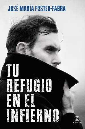 TU REFUGIO EN EL INFIERNO TU REFUGIO EN EL INFIERNO