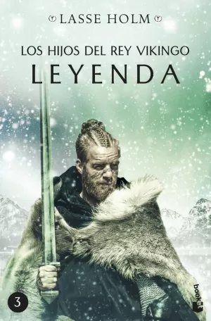 LOS HIJOS DEL REY VIKINGO. LEYENDA LOS HIJOS DEL REY VIKINGO. LEYENDA