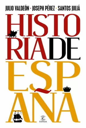 HISTORIA DE ESPAÑA HISTORIA DE ESPAÑA
