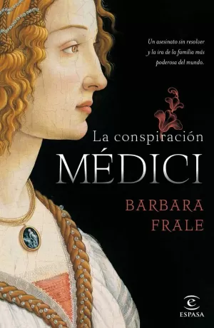 LA CONSPIRACIÓN MÉDICI LA CONSPIRACIÓN MÉDICI