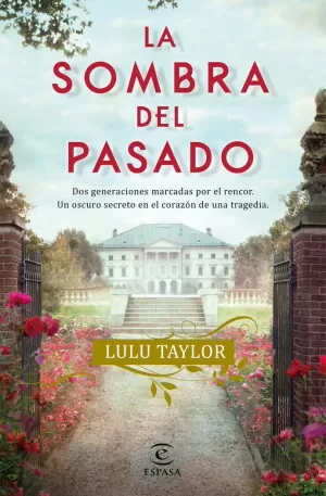 LA SOMBRA DEL PASADO LA SOMBRA DEL PASADO
