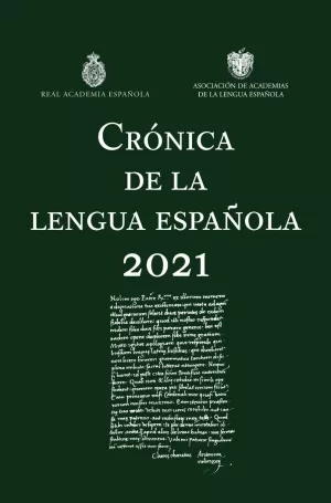 CRÓNICA DE LA LENGUA ESPAÑOLA 2021 CRÓNICA DE LA LENGUA ESPAÑOLA 2021