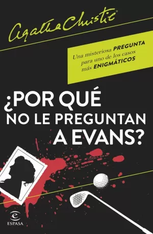 ¿POR QUÉ NO LE PREGUNTAN A EVANS? ¿POR QUÉ NO LE PREGUNTAN A EVANS?