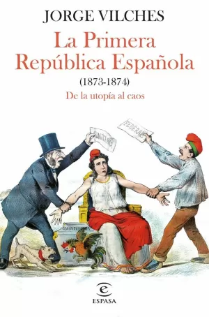 LA PRIMERA REPÚBLICA ESPAÑOLA (1873-1874) LA PRIMERA REPÚBLICA ESPAÑOLA (1873-1874)