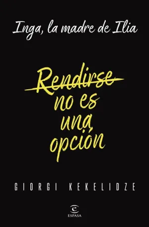 RENDIRSE NO ES UNA OPCION