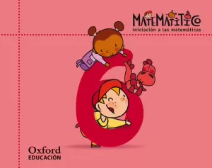 MATEMATITICO. INICIACIÓN A LAS MATEMÁTICAS. CUADERNO 6