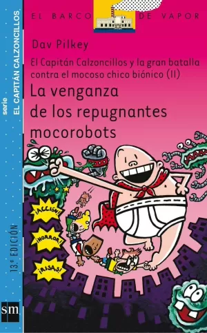 LA VENGANZA DE LOS REPUGNANTES MOCOROBOTS LA VENGANZA DE LOS REPUGNANTES MOCOROBOTS