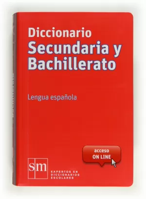 DICCIONARIO SECUNDARIA Y BACHILLERATO. LENGUA ESPAÑOLA DICCIONARIO SECUNDARIA Y BACHILLERATO. LENGUA ESPAÑOLA