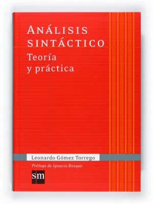 ANÁLISIS SINTÁCTICO. TEORÍA Y PRÁCTICA ANÁLISIS SINTÁCTICO. TEORÍA Y PRÁCTICA