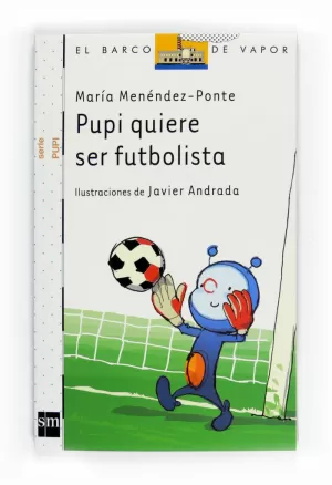 PUPI QUIERE SER FUTBOLISTA PUPI QUIERE SER FUTBOLISTA